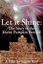 Image Let It Shine: The Story of the Keene Pumpkin Festival
