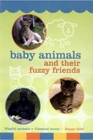 Baby Animals and their Fuzzy Friends series tv