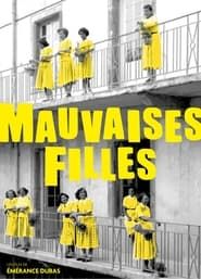 Mauvaises filles 2022 streaming