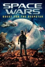 Space Hunters: The Battle for Deepstar  streaming
