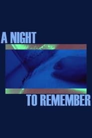 A Night to Remember series tv