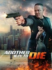 Another Way To Die 2022 streaming
