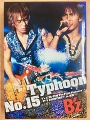 Image Typhoon No.15 〜B'z LIVE-GYM The Final Pleasure 