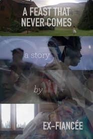 A Feast That Never Comes series tv