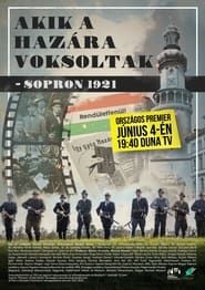 Akik a hazára voksoltak - Sopron 1921 series tv