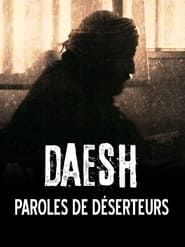 Daesh, paroles de déserteurs series tv
