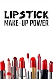 Lipstick: Make-up Power series tv