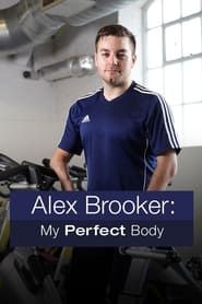 Alex Brooker: My Perfect Body series tv
