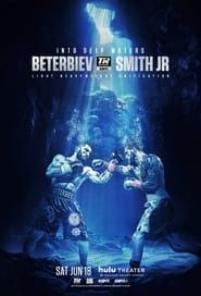 Artur Beterbiev vs Joe Smith Jr 2022 streaming