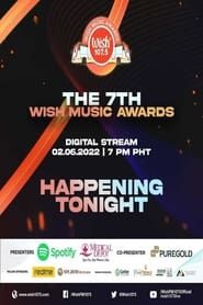 Wish 107.5: 7th Wish Music Awards series tv