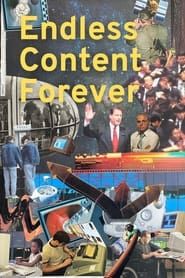 Endless Content Forever 2022 streaming