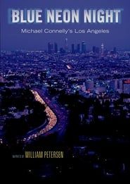 Image Blue Neon Night: Michael Connelly's Los Angeles