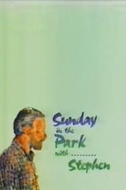 watch Sunday in the Park with...Stephen