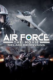 Image Air Force The Movie: Selagi Bernyawa 2022