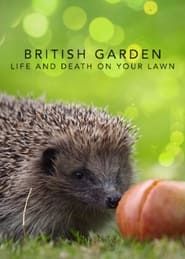 The British Garden: Life and Death on Your Lawn (2017)