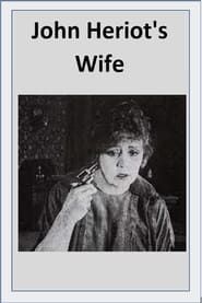John Heriot's Wife (1920)