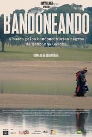 Bandoneando: A Busca Pelos Bandoneonistas Negros da Campanha Gaúcha series tv