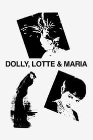 Dolly, Lotte and Maria series tv