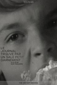 watch Le Journal Trouve Par Un Sale Petit Garnement