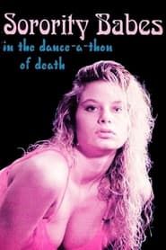 Sorority Babes in the Dance-A-Thon of Death series tv