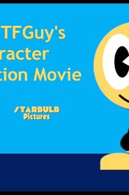 The HTFGuy's Character Elimination Movie series tv