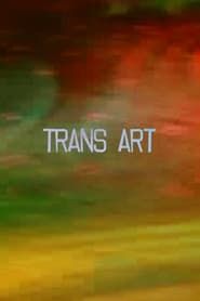 Trans Art (2006)