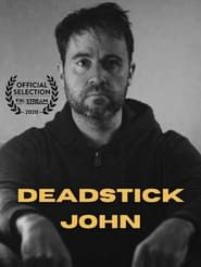 Deadstick John 2021 streaming