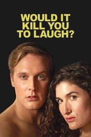 Would It Kill You to Laugh? Starring Kate Berlant + John Early-hd