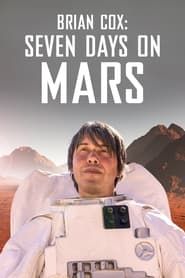 Brian Cox: Seven Days on Mars 2022 streaming