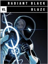 Versus: Radiant Black Vs. Blaze series tv