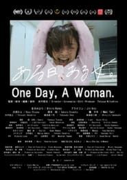 Oneday, A Woman. 2022 streaming