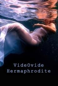 VideOvide Hermaphrodite series tv