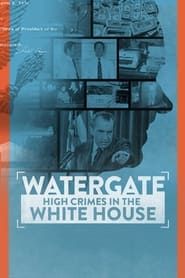 Watergate: High Crimes in the White House-hd