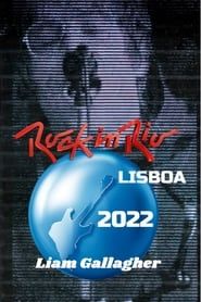 Liam Gallagher - Rock in Rio 2022 series tv