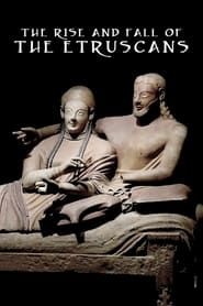 The Rise and Fall of the Etruscans series tv