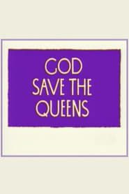 God Save the Queens 1995 streaming