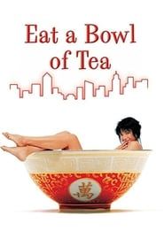 Eat a Bowl of Tea series tv