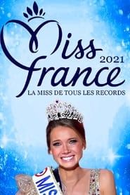 Miss France 2021 La Miss De Tous Les Records series tv