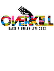 M-ON! LIVE RAISE A SUILEN 「RAISE A SUILEN LIVE 2022 『OVERKILL』」  streaming