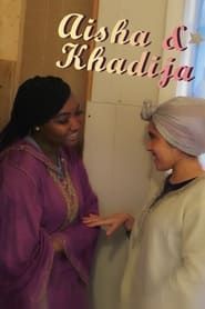 Aisha & Khadija (2022)