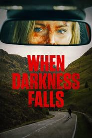 When Darkness Falls 2022 streaming