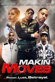 Makin Moves series tv
