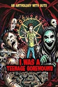 I Was A Teenage Gorehound series tv