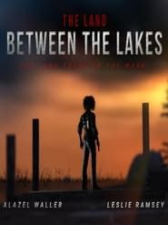 The Land Between the Lakes series tv