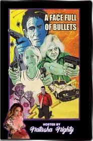 A Face Full Of Bullets series tv