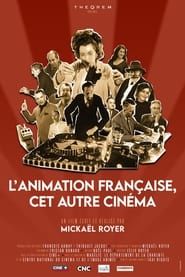 The Great History of Animation Cinema in France series tv
