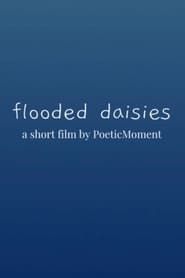 flooded daisies series tv