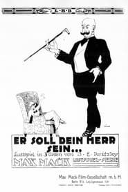 Er soll dein Herr sein (1918)