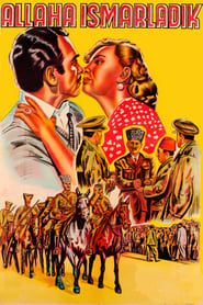 Allaha Ismarladık (1951)