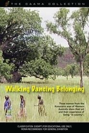 Walking Dancing Belonging series tv